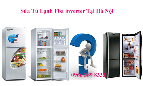 Sửa Tủ Lạnh fba eral inverter Tại Hà Nội 