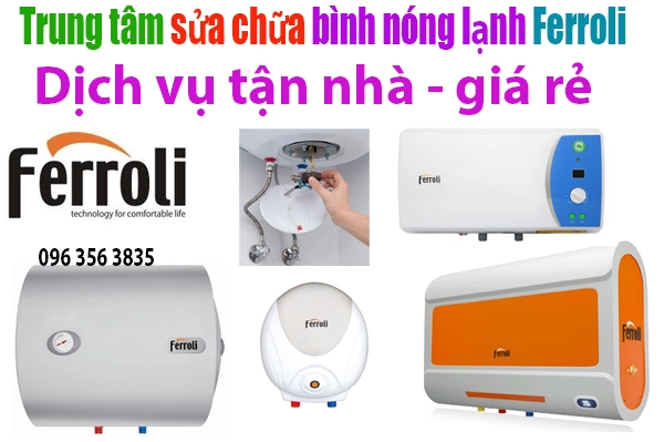 trung tâm bảo hành bình nóng lạnh ferroli tại hà nội