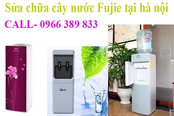 trung tâm sửa chữa cây nước fujie tại hà nội