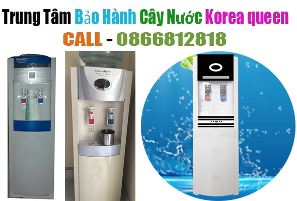 trung tâm bảo hành cây nước korea queen tại hà nội