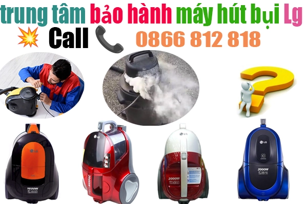 trung tâm bảo hành máy hút bụi lg chính hãng