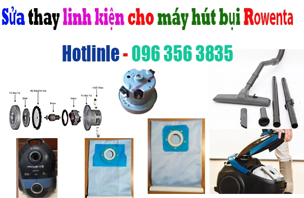 sửa chữa thay linh kiện cho máy hút bụi Rowenta