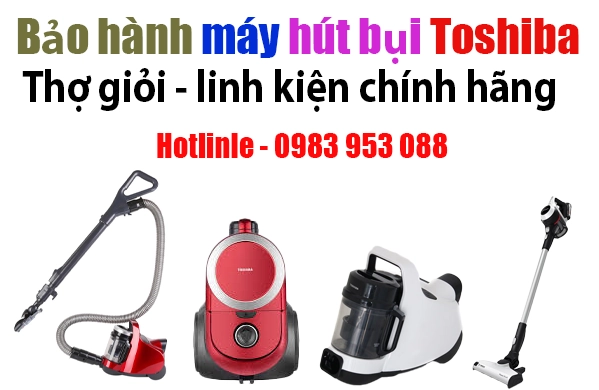 trung tâm bảo hành máy hút bụi toshiba