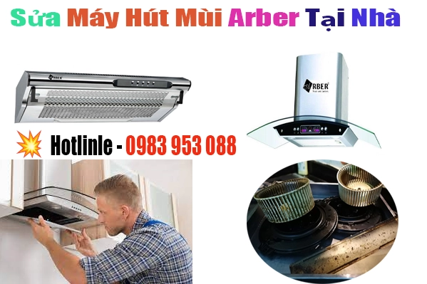 sửa máy hút mùi arber tại nhà