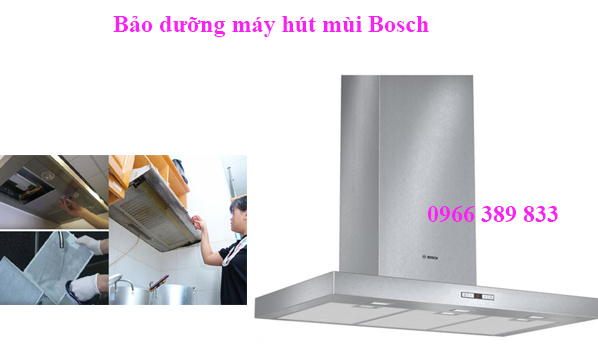 bảo dưỡng máy hút mùi Bosch
