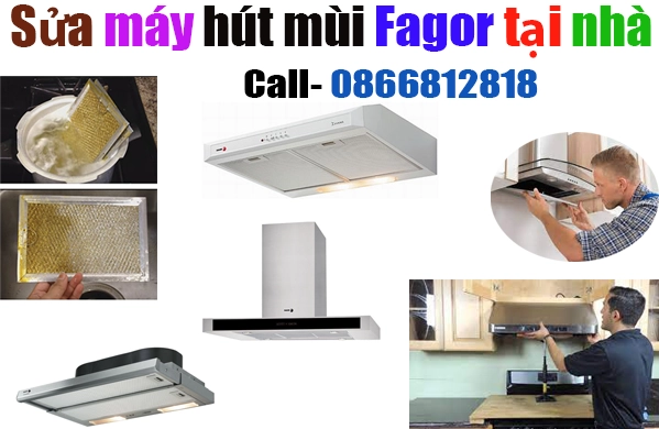 sửa máy hút mùi fagor chính hãng tại hà nội