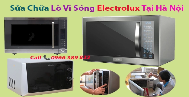 Sửa Chữa Lò Vi Sóng Electrolux Tại Hà Nội 