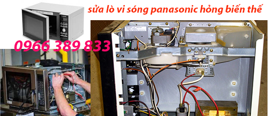 Sửa Lò Vi Sóng Panasonic Hỏng Biến Áp (Biến Thế )