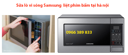sửa Lò Vi Sóng Samsung bị liệt phím