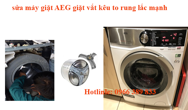 Máy giặt AEG kêu to khi vắt và rung lắc mạnh