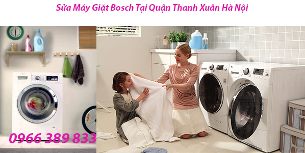 Sửa Máy Giặt Bosch Tại Quận Thanh Xuân Hà Nội