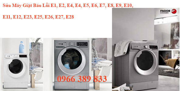 Sửa Máy Giặt Báo Lỗi E1, E2, E4, E4, E5, E6, E7, E8, E9, E10, E11, E12, E23, E25, E26, E27, E28