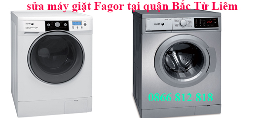 sửa máy giặt Fagor tại quận Bắc Từ Liêm