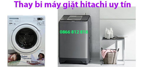 Sẵn sàng sửa máy giặt Hitachi hỏng bi, phớt_ Uy tín