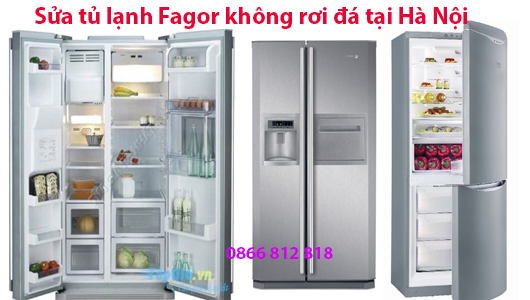 sửa tủ lạnh fagor không rơi đá tại hà nội