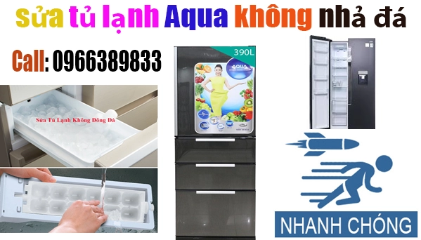 sửa tủ lạnh Aqua không đông đá tại hà nội