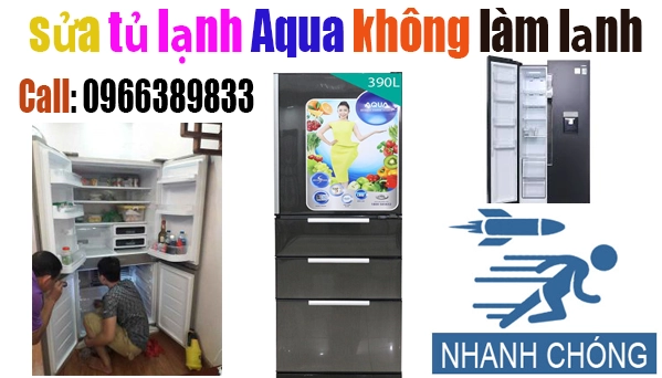 sửa tủ lạnh Aqua không lạnh tại hà nội