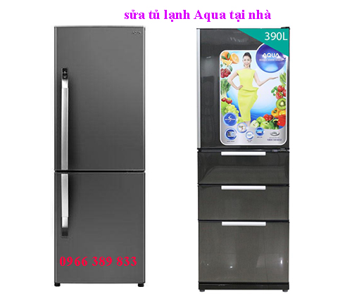 sửa tủ lạnh Aqua tại nhà