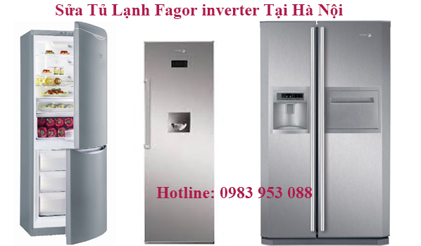 Sửa Tủ Lạnh Fagor inverter Tại Hà Nội 