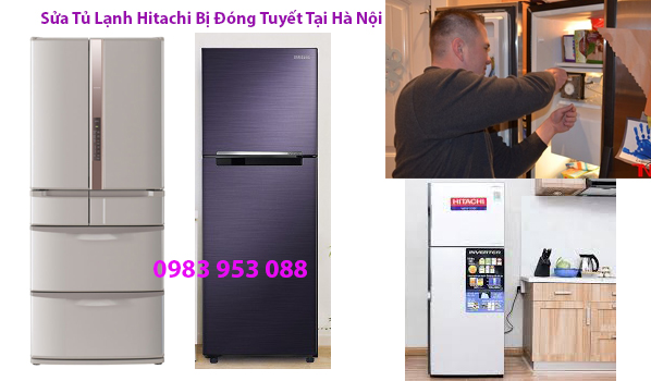 sửa tủ lạnh Hitachi bị đóng tuyết tại hà nội