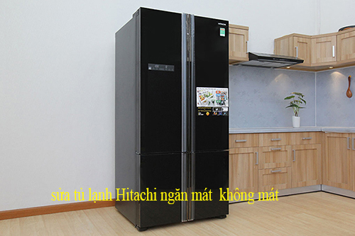 sửa tủ lạnh Hitachi ngăn mát không mát