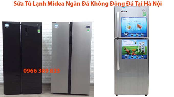 Sửa Tủ Lạnh Midea Ngăn Đá Không Đông Đá Tại Hà Nội