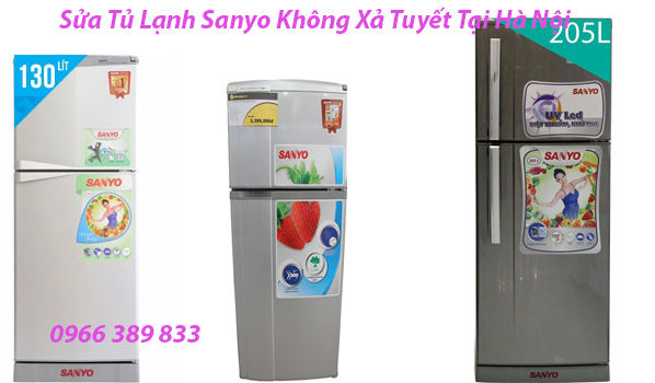Sửa Tủ Lạnh Sanyo Không Xả Tuyết Tại Hà Nội