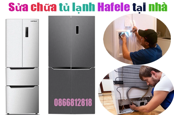 Sửa tủ lạnh Hafele tại Hà Nội