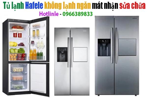 sửa tủ lạnh Hafele không lạnh ngăn mát