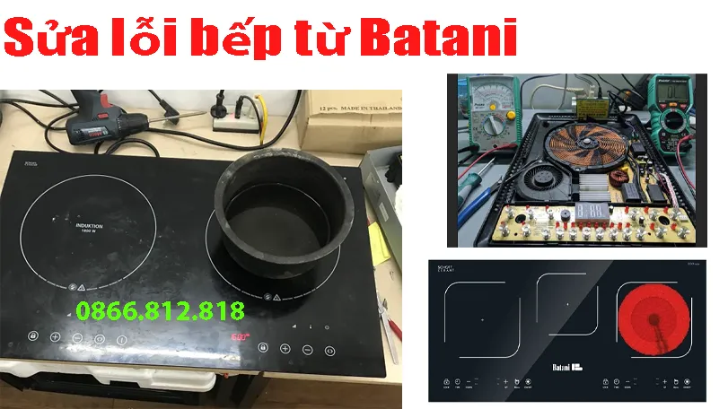 Sửa Bếp Từ Batani Chạy Bị Lỗi Tại Hà Nội Uy Tín