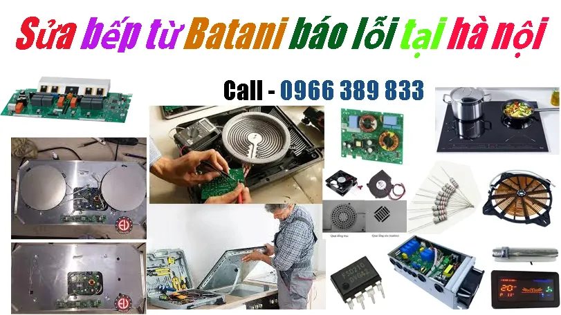 Sửa Bếp Từ Batani Chạy Bị Lỗi Tại Hà Nội Uy Tín
