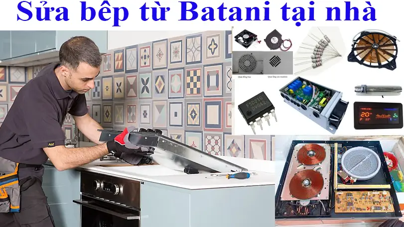 Bếp từ Batani và kỹ thuật viên đang kiểm tra, sửa chữa.