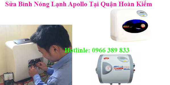 Sửa Bình Nóng Lạnh Apollo Tại Quận Hoàn Kiếm