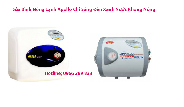 Sửa Bình Nóng Lạnh Apollo Chỉ Sáng Đèn Xanh Nước Không Nóng Sửa Bình Nóng Lạnh Apollo Chỉ Sáng Đèn Xanh Nước Không Nóng