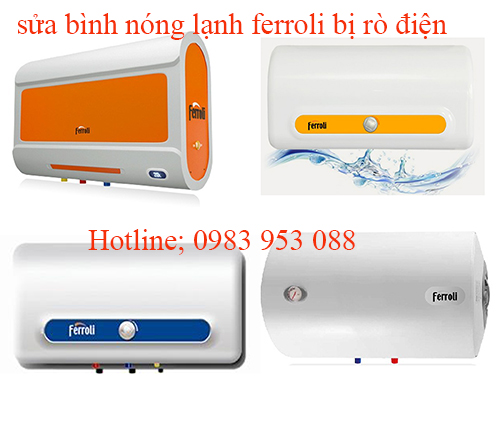 sửa bình nóng lạnh Ferroli bị rò điện sửa bình nóng lạnh Ferroli bị rò điện