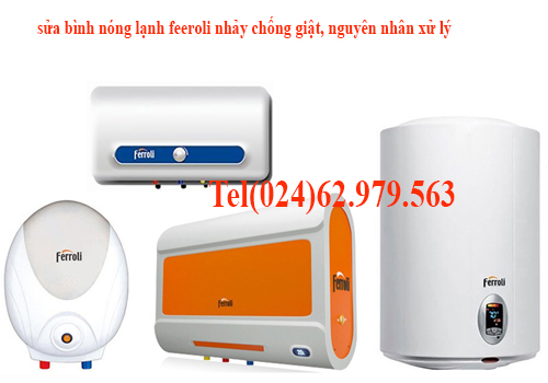nguyen nhan binh nong lanh ferroli nhay chong giat