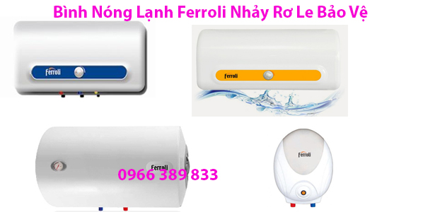 Bình Nóng Lạnh Ferroli Nhảy Rơ Le Bảo Vệ