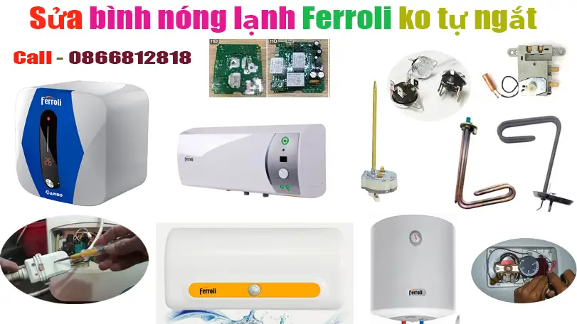 Sửa Bình Nóng Lạnh Ferroli (Role) Không Tự Ngắt