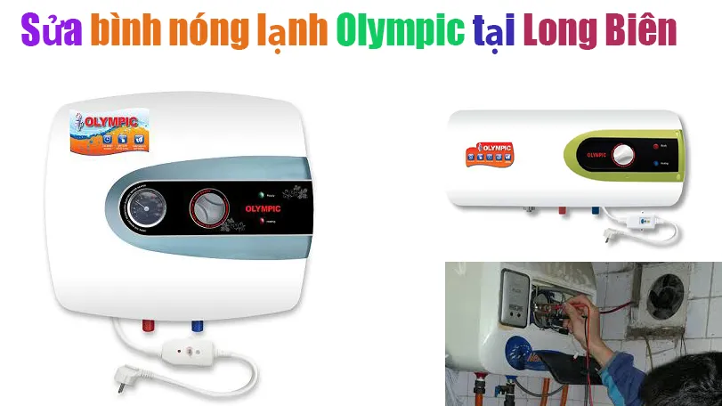 sua-binh-nong-lanh-olympic-tai-quan-long-bien