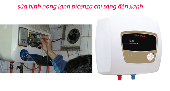 sửa bình nóng lạnh picenza chỉ sáng đèn xanh