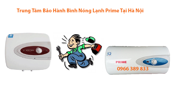 Trung Tâm Bảo Hành Bình nóng Lạnh prime Tại Hà Nội Trung Tâm Bảo Hành Bình nóng Lạnh prime Tại Hà Nội