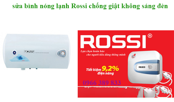 sửa bình nóng lạnh Rossi đèn chỉ sáng chống giật