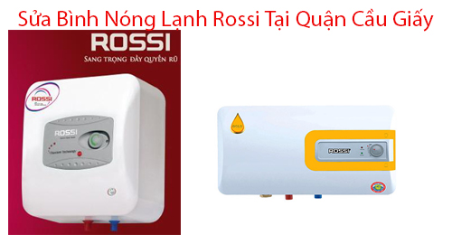 sửa bình nóng lạnh rossi tại cầu giấy