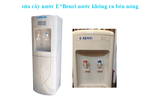 sửa cây nước E Benri nước bên nóng không ra nước sửa cây nước E Benri nước bên nóng không ra nước