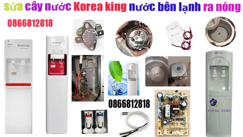 sửa cây nước korea king nước lạnh ra nóng