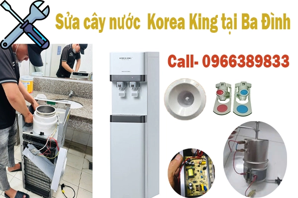sửa cây nước nóng lạnh korea king tại quận Ba Đình