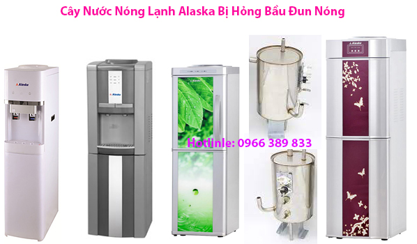 Cây Nước Nóng Lạnh Alaska Bị Hỏng Bầu Đun Nóng