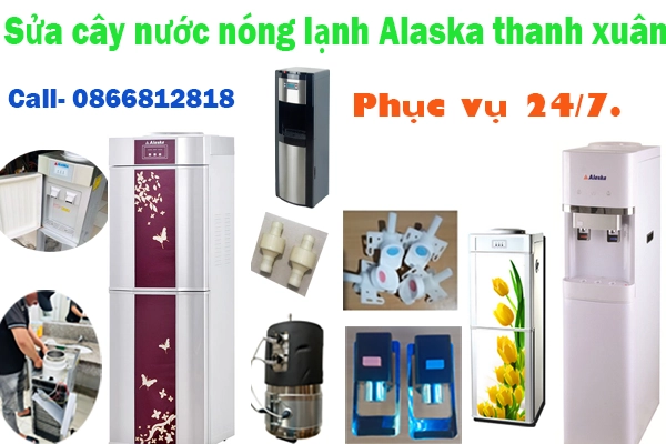 sửa cây nước nóng lạnh Alaska tại quận thanh xuân