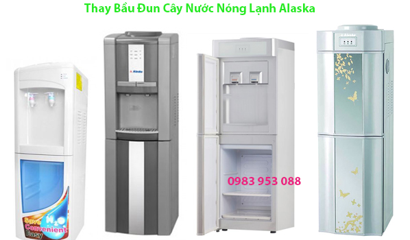 Thay Bầu Đun Cây Nước Nóng Lạnh Alaska