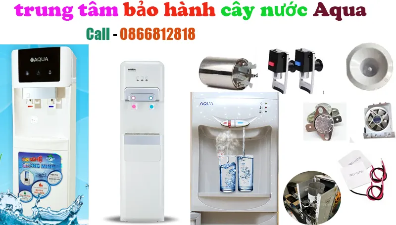 trung tâm bảo hành cây nước Aqua tại hà nội